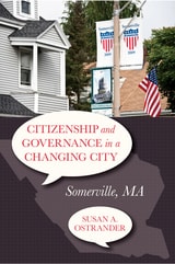 cover of Citizenship and Governance in a Changing City: Somerville, MA
