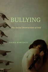 cover of Bullying: The Social Destruction of Self