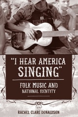 cover of "I Hear America Singing": Folk Music and National Identity