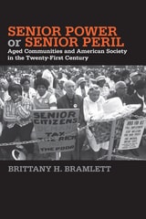 cover of Senior Power or Senior Peril: Aged Communities and American Society in the Twenty-First Century