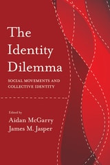 cover of The Identity Dilemma: Social Movements and Collective Identity