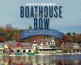 cover of Boathouse Row: Waves of Change in the Birthplace of American Rowing
