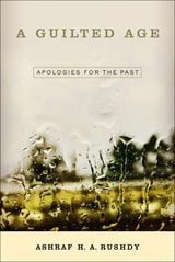 cover of A Guilted Age: Apologies for the Past