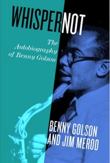 cover of Whisper Not: The Autobiography of Benny Golson