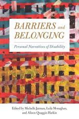 cover of Barriers and Belonging: Personal Narratives of Disability