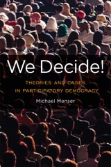 cover of We Decide!: Theories and Cases in Participatory Democracy