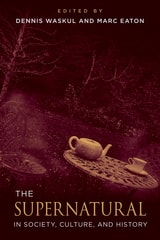 cover of The Supernatural in Society, Culture, and History