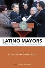 cover of Latino Mayors: Political Change in the Postindustrial City
