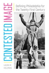 cover of Contested Image: Defining Philadelphia for the Twenty-First Century