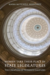 cover of Women Take Their Place in State Legislatures: The Creation of Women's Caucuses