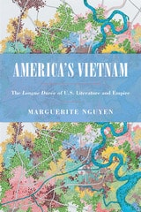 cover of America's Vietnam: The Longue Durée of U.S. Literature and Empire