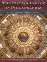cover of The Italian Legacy in Philadelphia: History, Culture, People, and Ideas