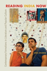 cover of Reading India Now: Contemporary Formations in Literature and Popular Culture