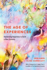 cover of The Age of Experiences: Harnessing Happiness to Build a New Economy