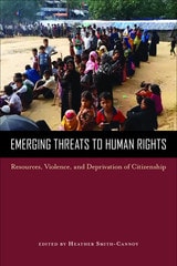 cover of Emerging Threats to Human Rights: Resources, Violence, and Deprivation of Citizenship