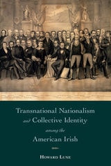 cover of Transnational Nationalism and Collective Identity among the American Irish
