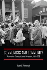 cover of Communists and Community: Activism in Detroit's Labor Movement, 1941-1956