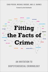 cover of Fitting the Facts of Crime: An Invitation to Biopsychosocial Criminology