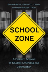 cover of School Zone: A Problem Analysis of Student Offending and Victimization