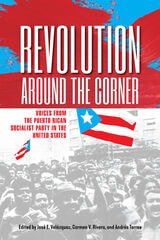 cover of Revolution Around the Corner: Voices from the Puerto Rican Socialist Party in the U.S.
