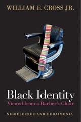 cover of Black Identity Viewed from a Barber's Chair: Nigrescence and Eudaimonia