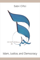 cover of Islam, Justice, and Democracy