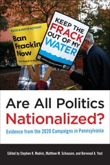 cover of Are All Politics Nationalized?: Evidence from the 2020 Campaigns in Pennsylvania