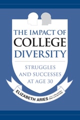 cover of The Impact of College Diversity: Struggles and Successes at Age 30