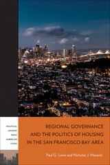cover of Regional Governance and the Politics of Housing in the San Francisco Bay Area