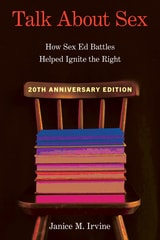 cover of Talk about Sex: How Sex Ed Battles Helped Ignite the Right