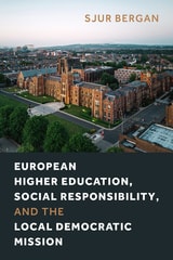 cover of European Higher Education, Social Responsibility, and the Local Democratic Mission