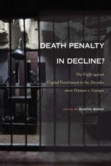 cover of Death Penalty in Decline?: The Fight against Capital Punishment in the Decades since Furman v. Georgia