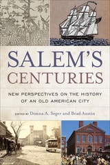 cover of Salem's Centuries: New Perspectives on the History of an Old American City