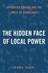cover of The Hidden Face of Local Power: Appointed Boards and the Limits of Democracy