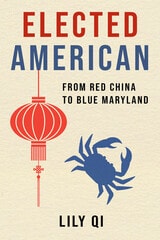 cover of Elected American: From Red China to Blue Maryland