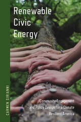 cover of Renewable Civic Energy: Community Engagement and Policy Design for a Climate Resilient America