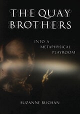 cover of The Quay Brothers: Into a Metaphysical Playroom
