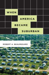 cover of When America Became Suburban