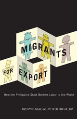 cover of Migrants for Export: How the Philippine State Brokers Labor to the World