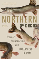 cover of Northern Pike: Ecology, Conservation, and Management History