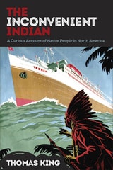 cover of The Inconvenient Indian: A Curious Account of Native People in North America