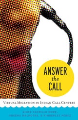 cover of Answer the Call: Virtual Migration in Indian Call Centers