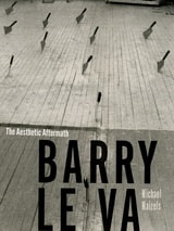 cover of Barry Le Va: The Aesthetic Aftermath