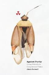 cover of Against Purity: Living Ethically in Compromised Times