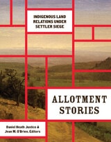 cover of Allotment Stories: Indigenous Land Relations under Settler Siege