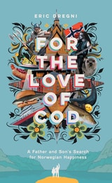 cover of For the Love of Cod: A Father and Son's Search for Norwegian Happiness