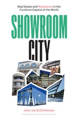 cover of Showroom City: Real Estate and Resistance in the Furniture Capital of the World
