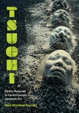 cover of Tsuchi: Earthy Materials in Contemporary Japanese Art
