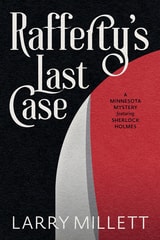 cover of Rafferty's Last Case: A Minnesota Mystery featuring Sherlock Holmes