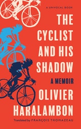 cover of The Cyclist and His Shadow: A Memoir